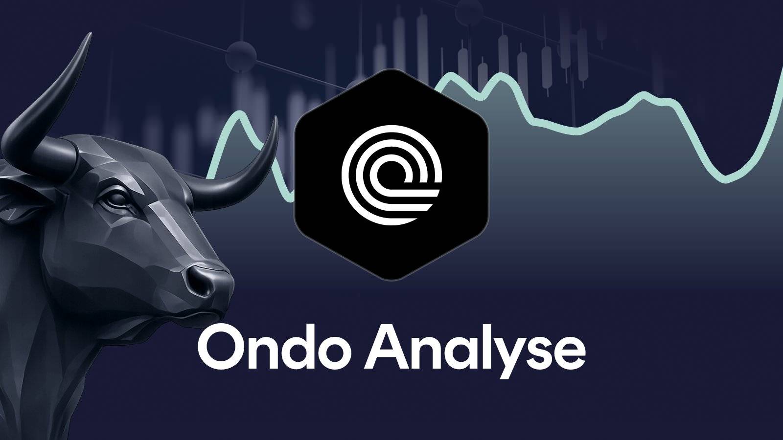 Ondo-Kurs: ONDO springt zweistellig, folgt der Ausbruch?